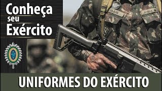 Conheça Seu Exército  UNIFORMES DO EXÉRCITO [upl. by Ardnuasac]