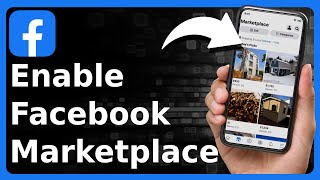 How To Enable Facebook Marketplace [upl. by Soracco]