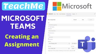 Creating an Assignment in Microsoft Teams [upl. by Jewelle]