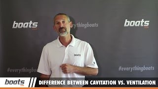 Boating Tips The Difference Between Cavitation and Ventilation [upl. by Ralyks]