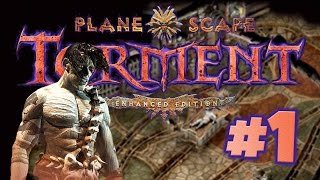 Planescape Torment Enhanced Edition Ep1  The Mortuary  Lets Play Gameplay Walkthrough [upl. by Cazzie]