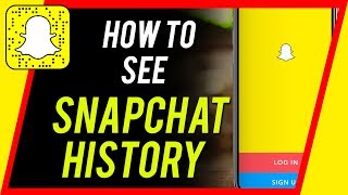 How to See Your Snapchat History Every Snaps You Ever Sent and Received [upl. by Sonia]