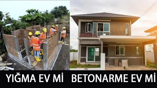 YIĞMA EV İLE BETONARME EV MALİYET KARŞILAŞTIRMASI [upl. by Accire748]