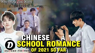 TOP 15 CHINESE SCHOOL DRAMA OF 2021 SO FAR  School Romance [upl. by Anitteb]