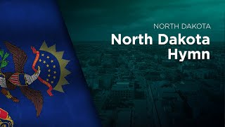 State Song of North Dakota  North Dakota Hymn [upl. by Dnomad]