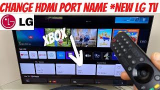 Change HDMI Port Label New LG Smart TV [upl. by Helve]