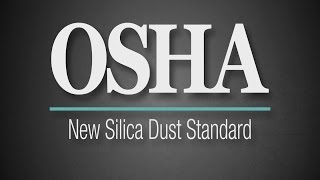 OSHA Silica Dust Standard [upl. by Ahtnama65]