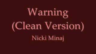 Warning by Nicki Minaj Clean Version [upl. by Keyte]