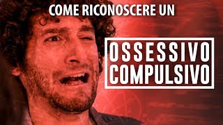 COME RICONOSCERE UN OSSESSIVO COMPULSIVO  Le Coliche [upl. by Lahcsap]