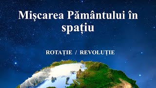 Mișcarea Pământului în spațiu [upl. by Renie]