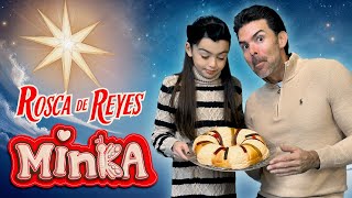 Minka  ROSCA DE REYES 🍞🌟🎉 [upl. by Arick]