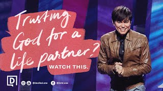 Trusting God For A Life Partner Watch This  Joseph Prince [upl. by Goody]