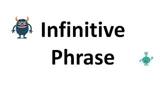 Infinitive Phrase [upl. by Ahsiruam]