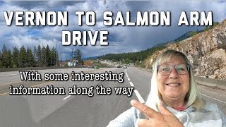 Vernon to Salmon Arm Drive with Interesting Information  British Columbia [upl. by Nerissa]