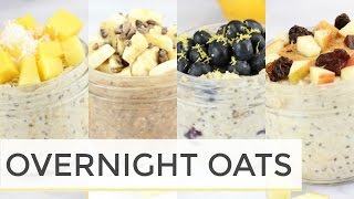 How To Make Overnight Oats  4 Easy Healthy Recipes [upl. by Rozamond]