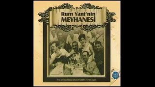 Rum Yaninin Meyhanesi Fasıl Şarkıları Türk Sanat Müziği Seçmeler Tsm Turkish Art Music [upl. by Fugere]