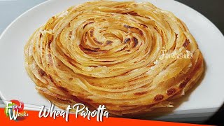 Wheat Parotta  Parotta Recipe  Soft Layered Wheat Parotta  How To Make Wheat Parotta  Foodworks [upl. by Pedroza329]