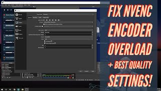 How To Fix Nvenc Encoder Overload in OBS Studio  Best Quality Settings 2020 [upl. by Agathy]