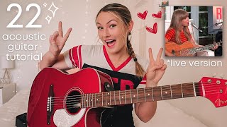 Taylor Swift 22 Guitar Tutorial NO CAPO Acoustic Live Version RED  Nena Shelby [upl. by Oicnanev]