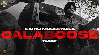 Calaboose Official Teaser Sidhu Moose Wala  Moosetape [upl. by Ashman]