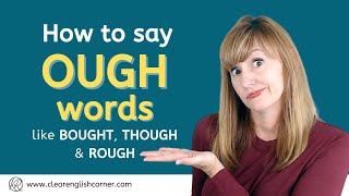 How to Pronounce OUGH words in English [upl. by Iru]