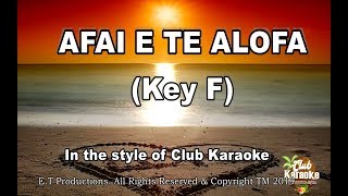 AFAI E TE ALOFA Samoan Karaoke 2019 Key quotFquot [upl. by Ayahc]