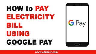 How to Pay Electricity Bill Using Google Pay App [upl. by Raf]