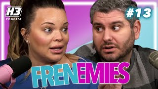 Trisha Quits the Podcast amp Storms Out  Frenemies 13 [upl. by Hjerpe]