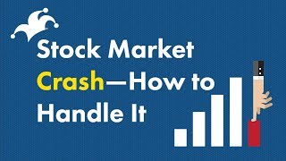 Stock Market Crash  How to Handle It [upl. by Vevina]