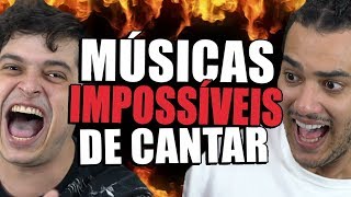 As MÚSICAS mais IMPOSSÍVEIS de cantar Faça o TESTE [upl. by Zilla]