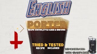 English Porter Recipe Writing Brewing amp Style Guide [upl. by Solracesoj]