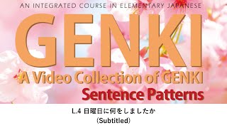 GENKI Lesson 4 日曜日に何をしましたか Subtitled [upl. by Surbeck967]