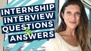 INTERNSHIP INTERVIEW QUESTIONS AND ANSWERS  20 Examples to Help You Prepare for Your Interview [upl. by Lasala264]