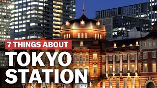 7 Things to know about Tokyo Station  japanguidecom [upl. by Ikkin]