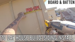 10 Day House Build Board amp Batten Siding Install [upl. by Ellsworth]