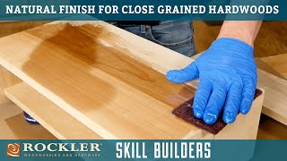 How To Apply A Clear Finish To Closed Grain Hardwood  Wood Finish Recipe 1  Rockler Skill Builders [upl. by Kiley]