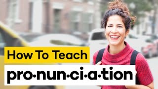 Teaching Pronunciation in 8 Steps [upl. by Mcclary705]