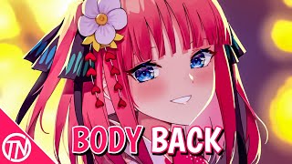 Nightcore  Body Back Lyrics [upl. by Ingrim]