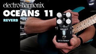 ElectroHarmonix Oceans 11 Reverb Pedal Demo by Bill Ruppert [upl. by Ninon636]