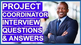 PROJECT COORDINATOR Interview Questions and Answers [upl. by Stetson]