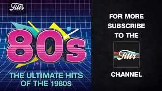 The Ultimate Hits of the 80s [upl. by Gilmore]