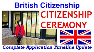 BRITISH CITIZENSHIP CEREMONY MY EXPERIENCE  COMPLETE APPLICATION TIMELINE  DEC 2020 [upl. by Engedus]