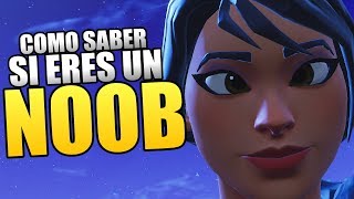 COMO SABER SI ERES UN NOOB EN FORTNITE 1 [upl. by Meid615]