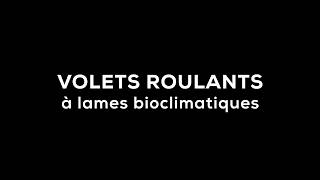 Volet roulant à lames bioclimatiques [upl. by Hill]