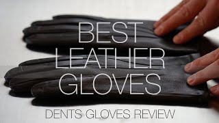 The Only Leather Gloves You Need Dents Gloves Unboxing amp Review [upl. by Pitchford812]