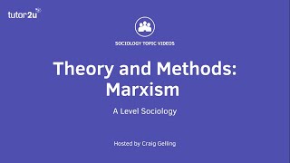 Sociological Theory  Marxism Sociology Theory amp Methods [upl. by Ole]