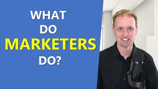 What Do Marketers Do  Includes Types of Marketing Jobs [upl. by Marceau535]