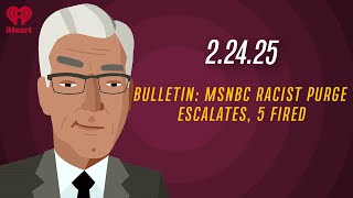 BULLETIN MSNBC RACIST PURGE ESCALATES 5 FIRED  22425  Countdown with Keith Olbermann [upl. by Endres790]