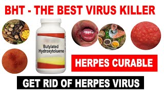 BHT  Flu Herpes Hepatitis Shingles Cure [upl. by Nosrettap]