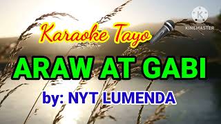 ARAW AT GABI  BY NYT LUMENDA HD KARAOKE VERSION [upl. by Anilad]